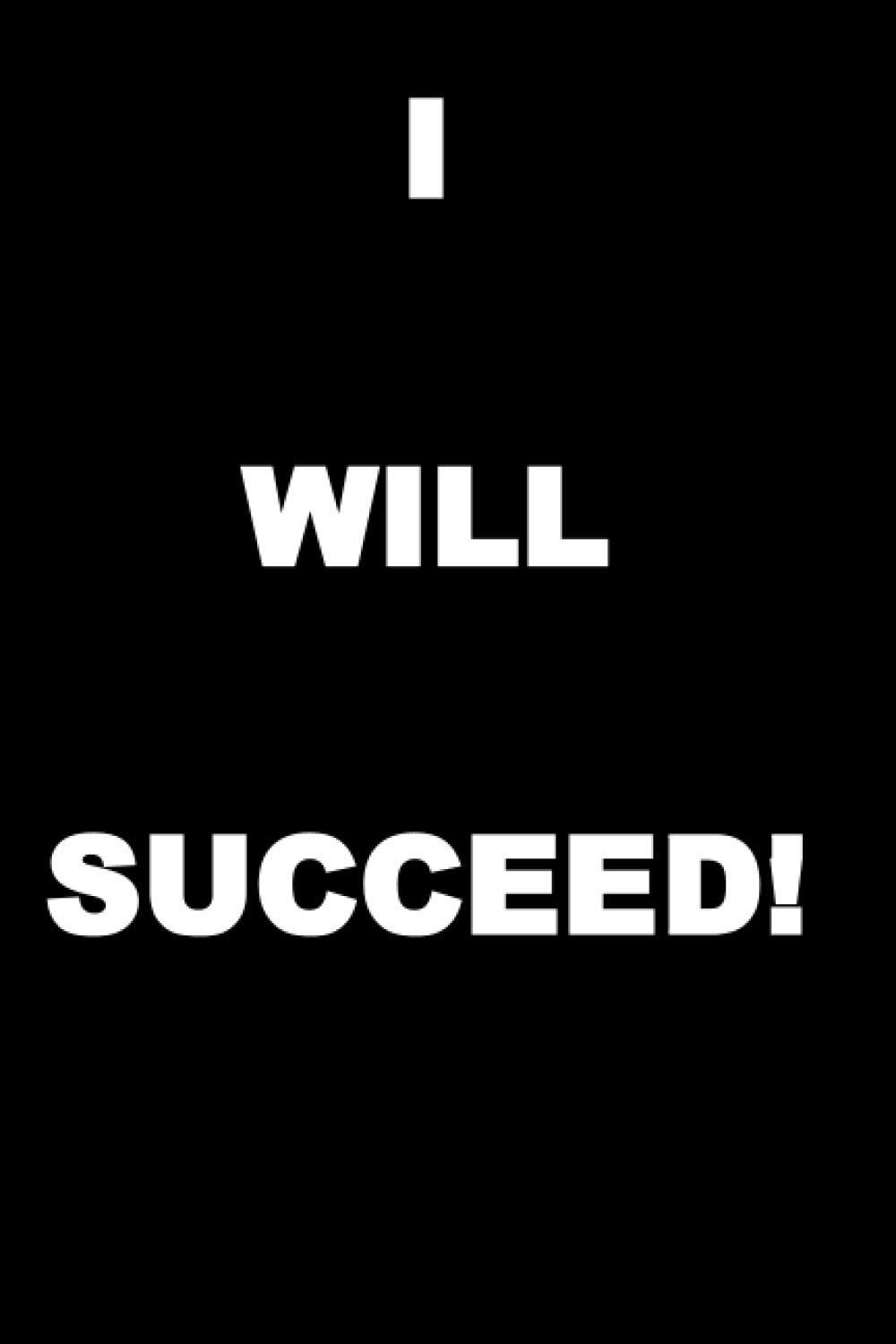 1000x1500 I Will Succeed Journal by Spiegel, Brandon Harold