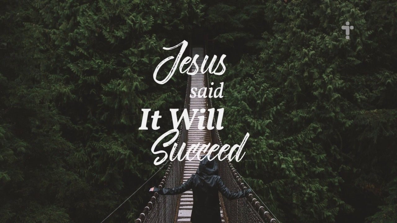1280x720 Jesus said it will succeed! (Christian song)