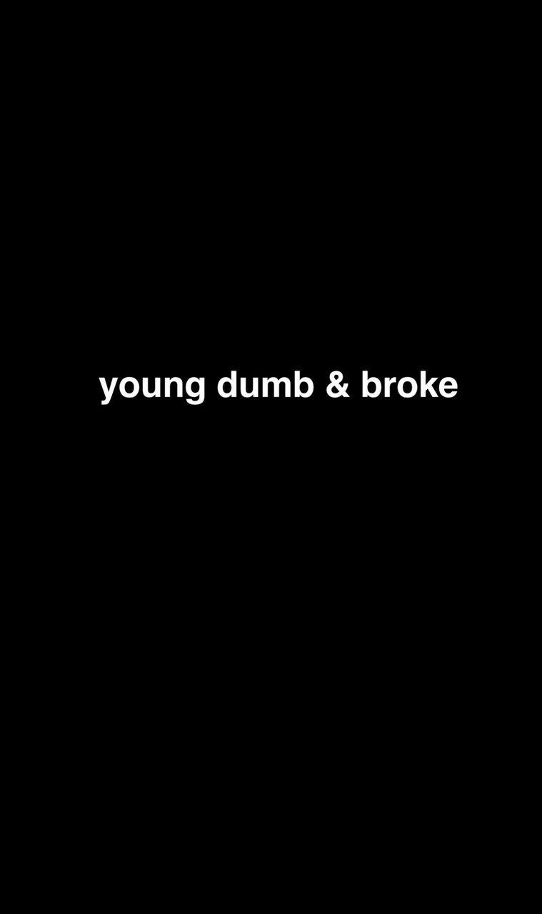 759x1280 Young dumb & broke discovered