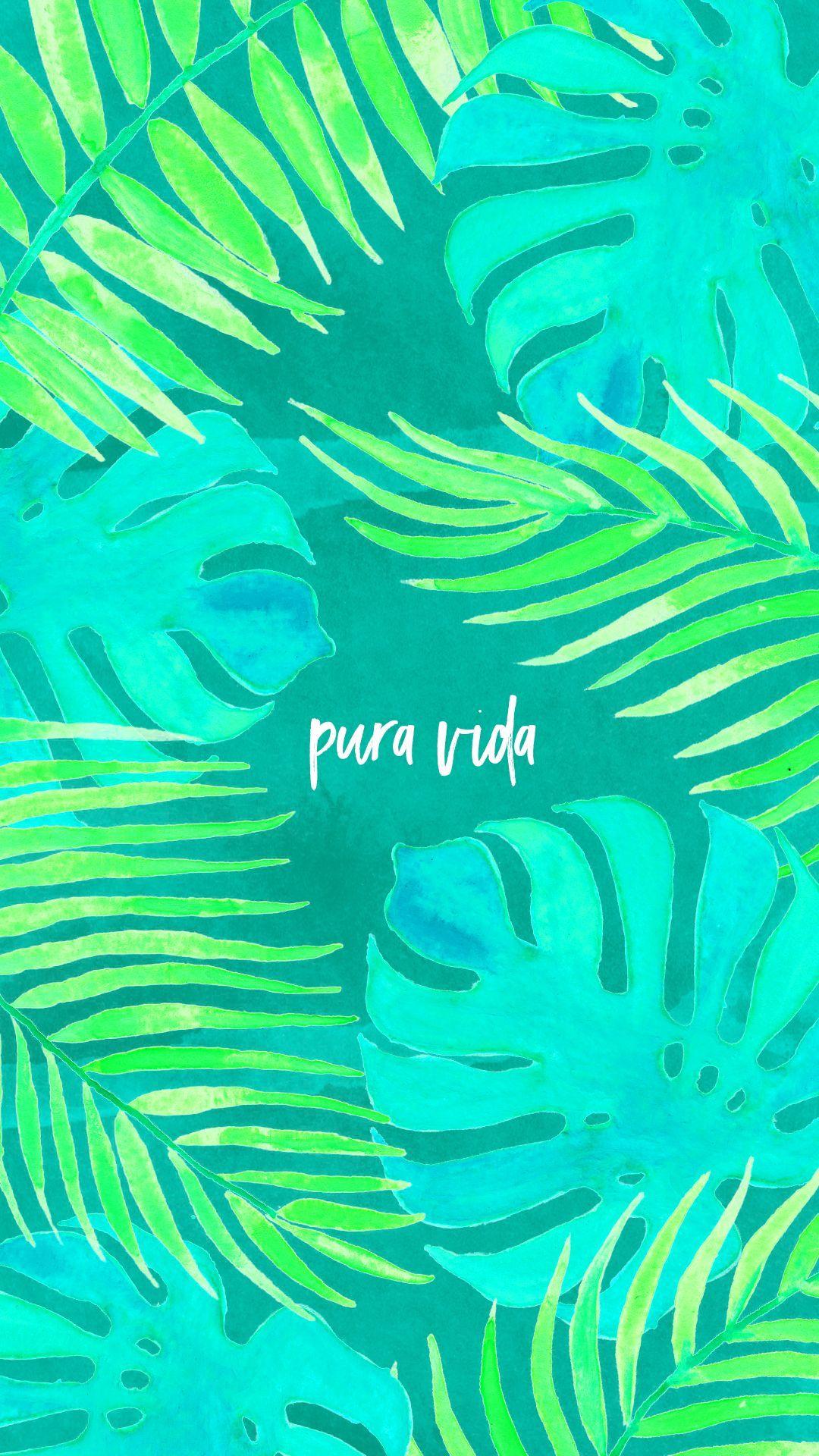 1080x1920 Bildergebnis für pura vida wallpaper. iPhone fondos de pantalla