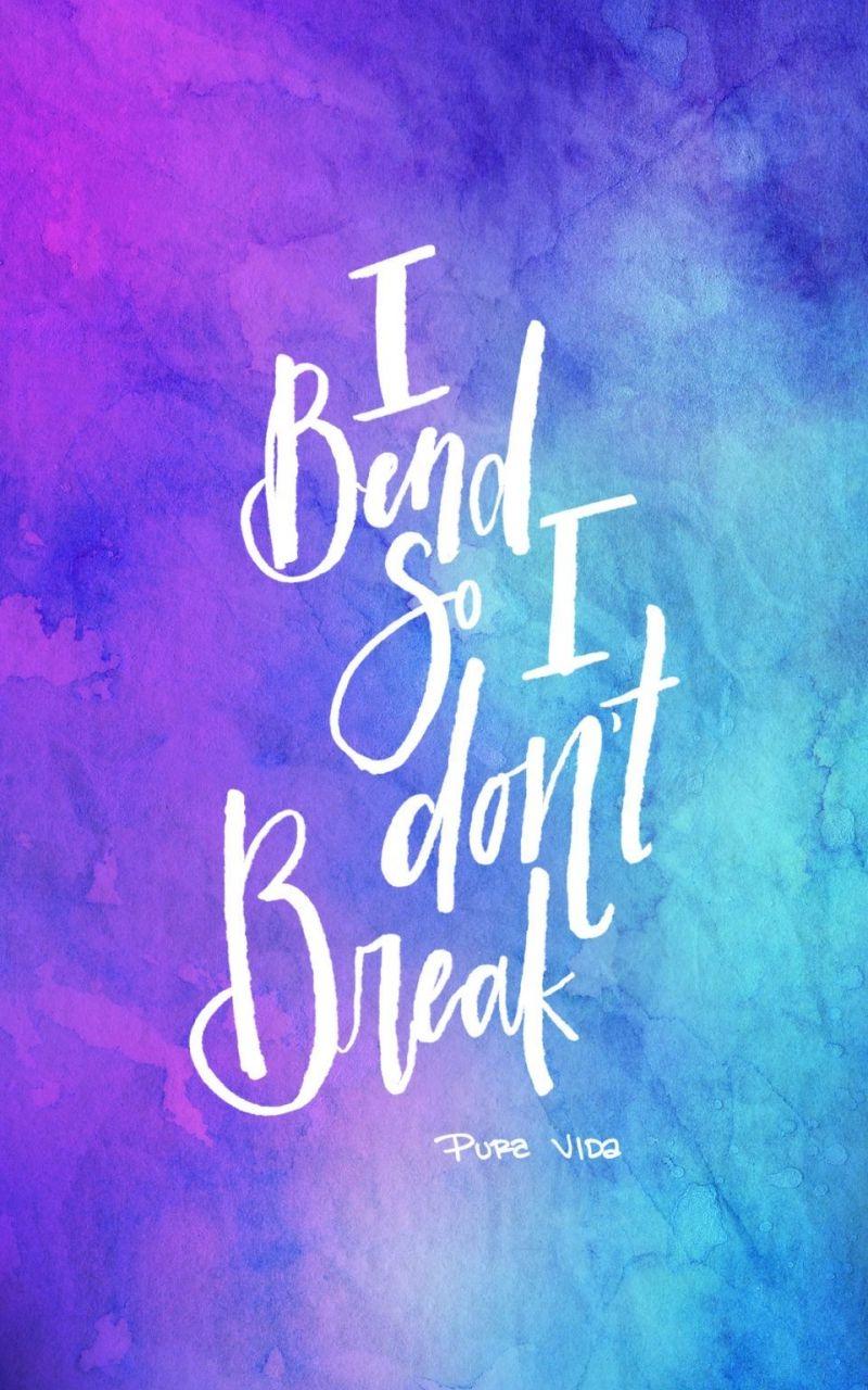 800x1280 Free download I Bend So I Dont Break Yoga Digi Downloads Pura Vida