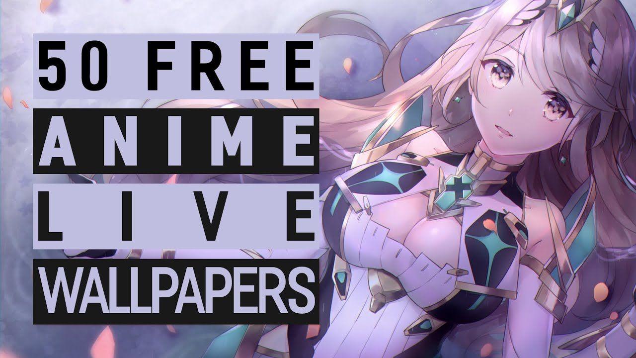 1280x720 TOP 50 FREE ANIME LIVE WALLPAPERS. Windows 10 Desktop Customization