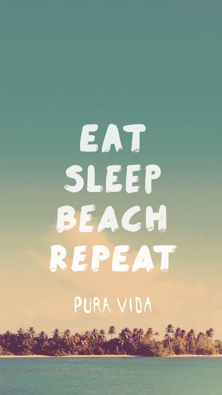 750x1334 Eat Sleep Beach Repeat iPhone 6 Wallpaper HD