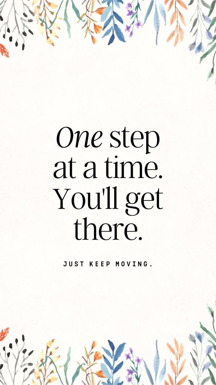 736x1308 Motivational Wallpaper One Step at a Time