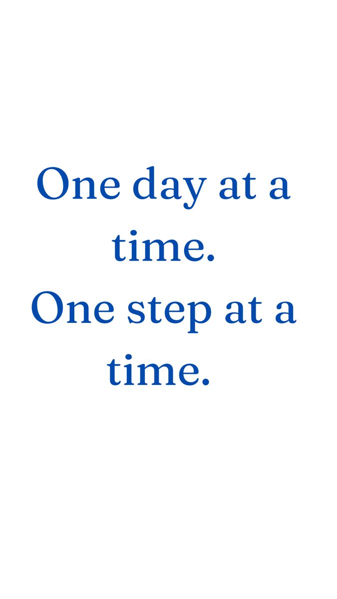 675x1200 One step at a time