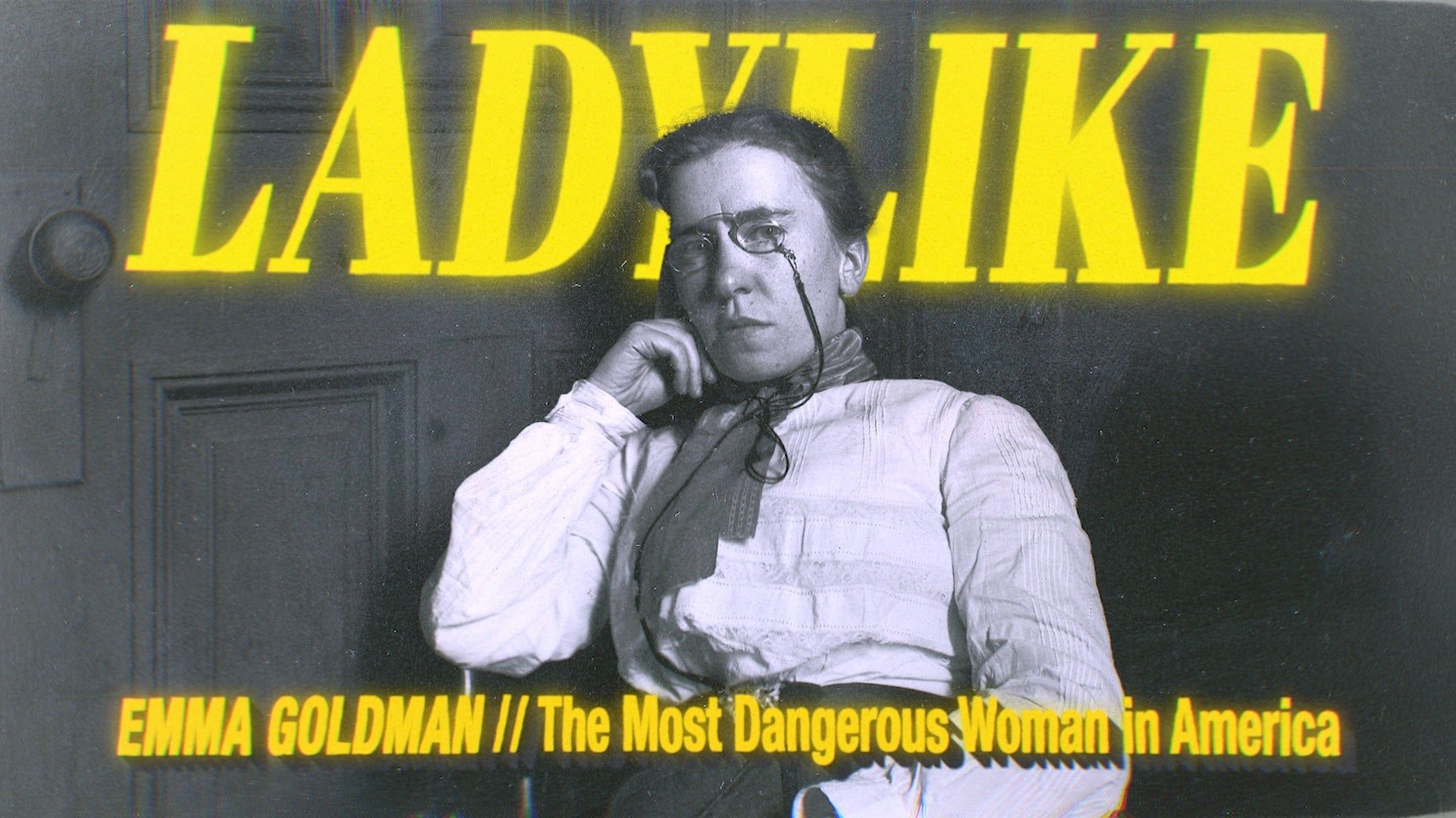 1920x1080 Emma Goldman: The Most Dangerous Woman in America