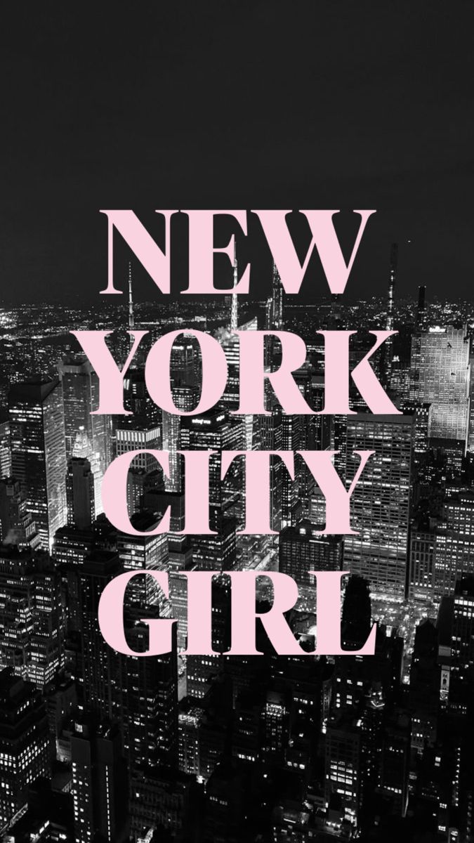 675x1200 New York City Girl. Детские высказывания, Плакаты для спальни, Богемные обои