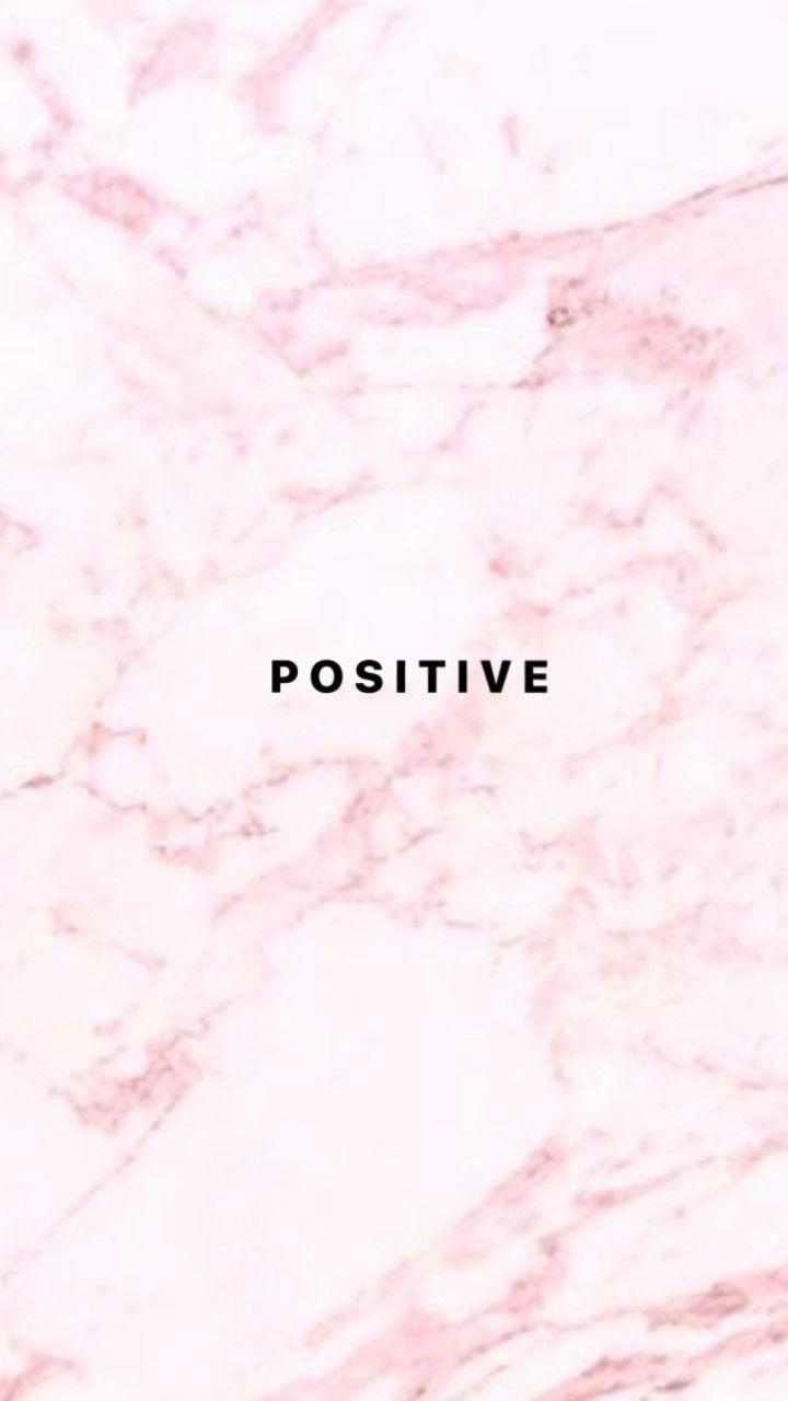 720x1280 Wallpaper Positive /wallpaper Positive/ For A Change For Yo. Positive Wallpaper, Marble Iphone Wallpaper, Instagram Wallpaper