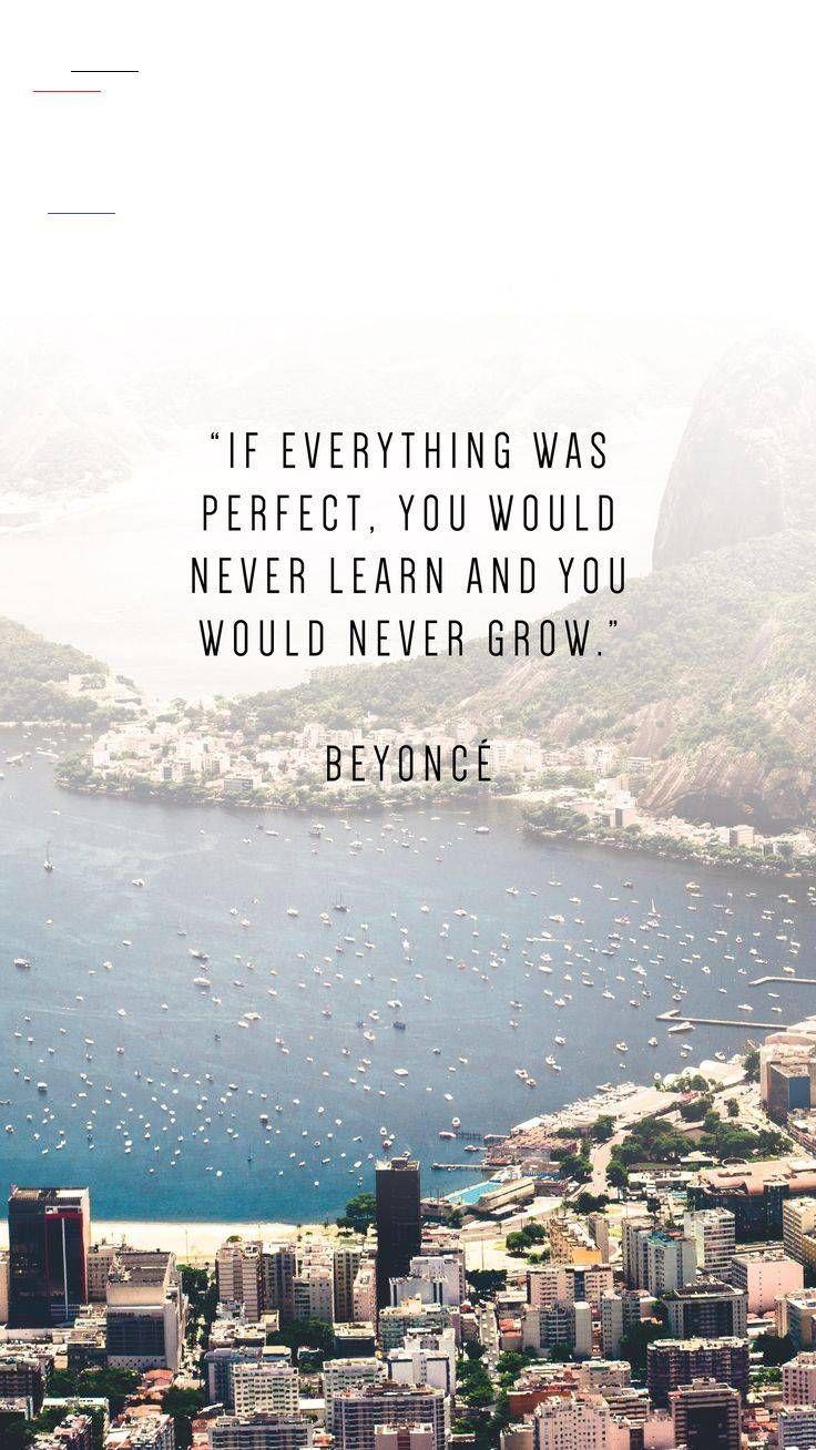 736x1308 Phone Wallpaper To Inspire From Nowhere. Beyonce quotes, Phone wallpaper quotes, Wallpaper quotes