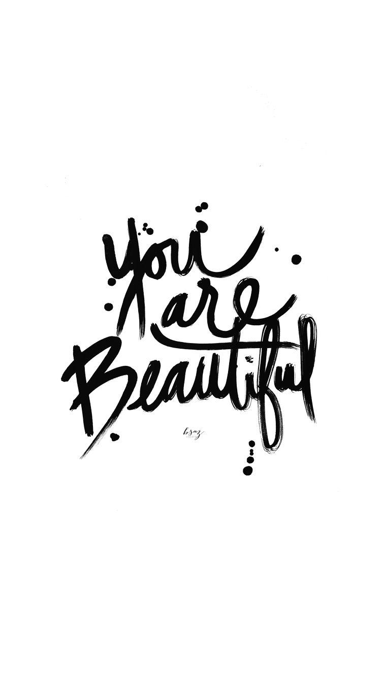 You Are Beautiful Wallpapers - Top Free You Are Beautiful Backgrounds