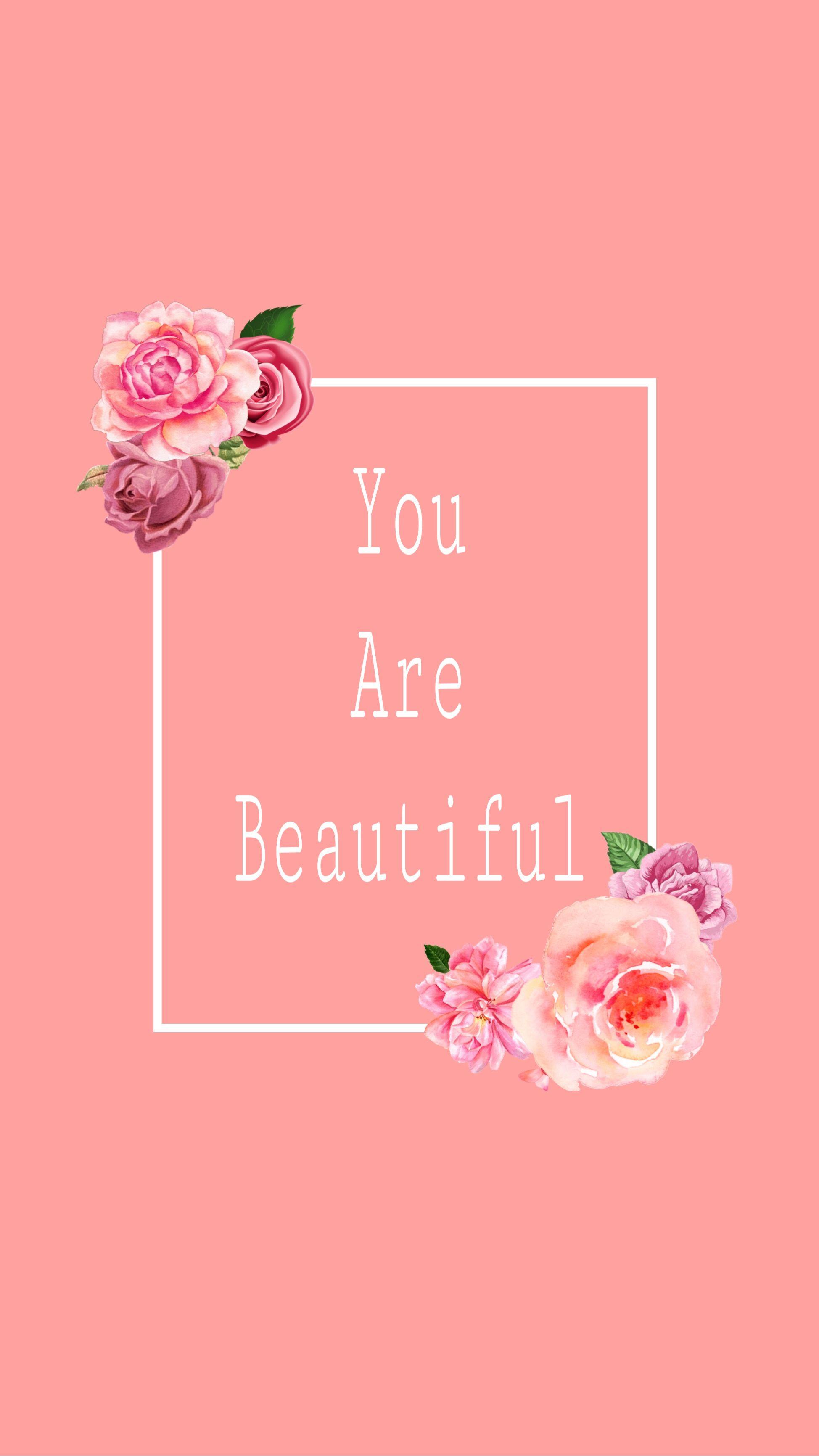 You Are Beautiful Wallpapers - Top Free You Are Beautiful Backgrounds ...