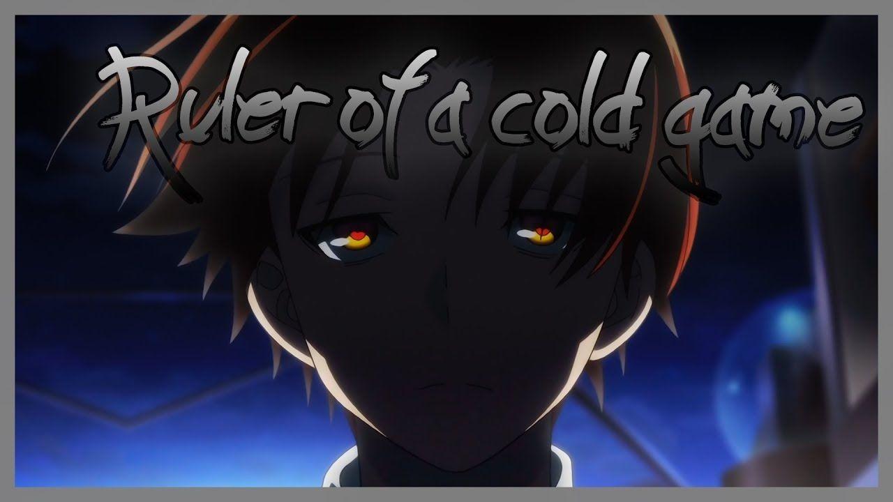 1280x720 Classroom of the Elite 「ようこそ実力至上主義の教室へ 」・【Extended OST】Ruler of a cold game
