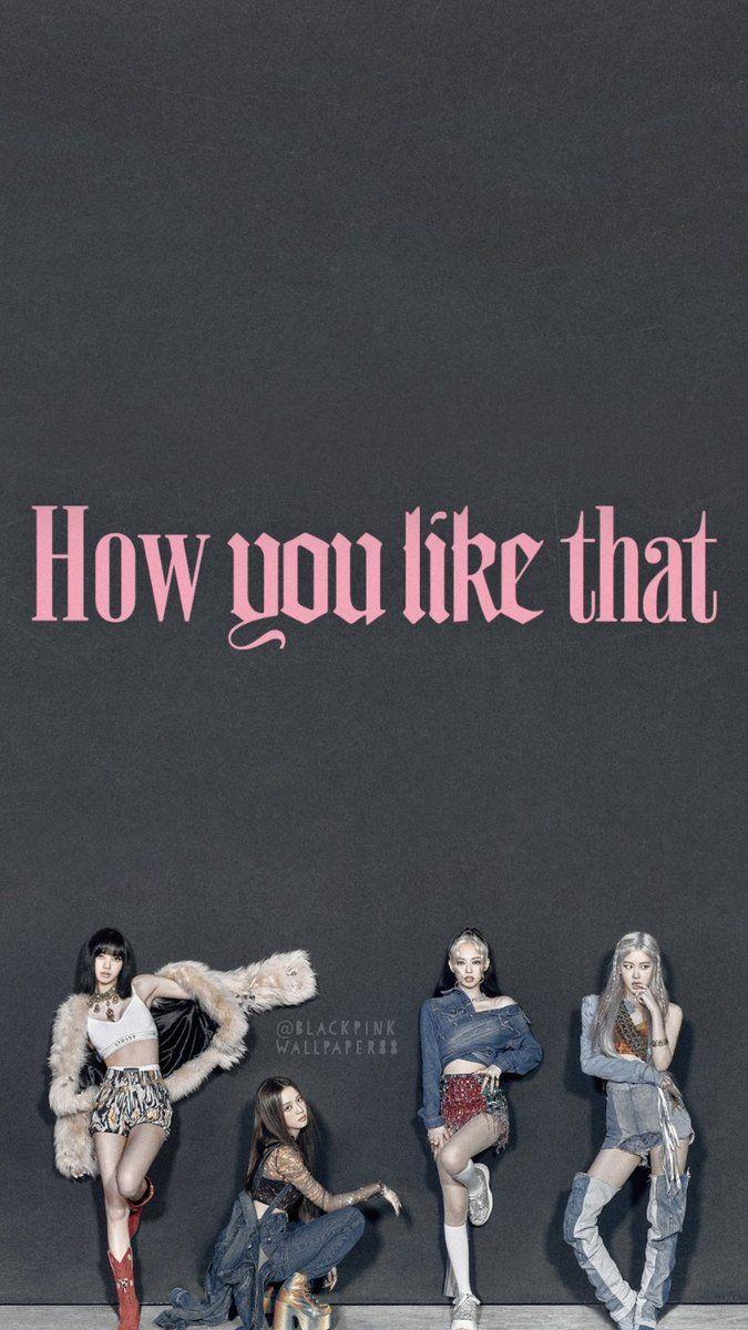 Blackpink How You Like That Wallpapers - Top Free Blackpink How You Like  That Backgrounds - WallpaperAccess