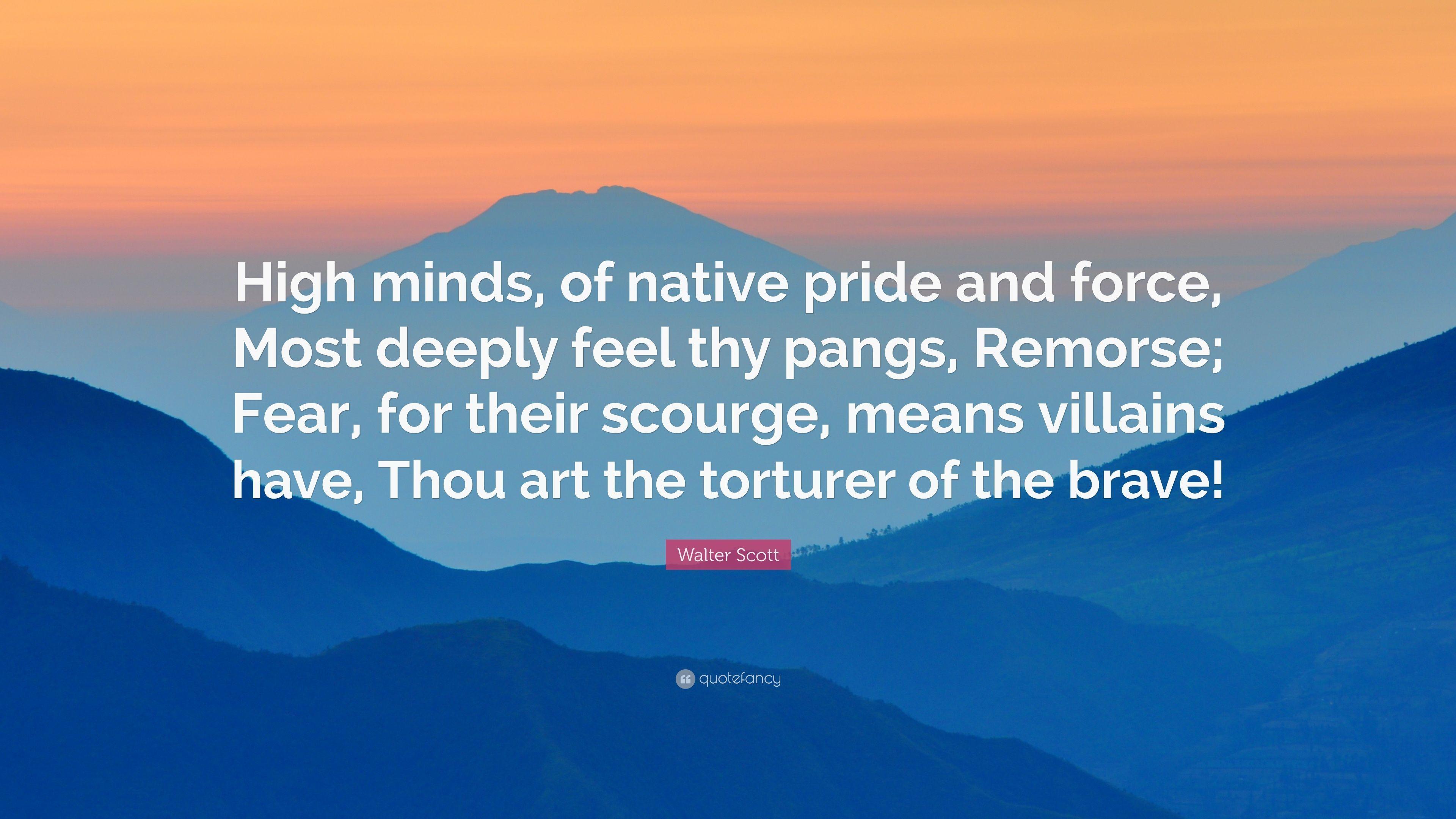 3840x2160 Walter Scott Quote: “High minds, of native pride and force, Most