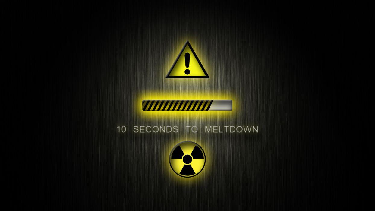 1244x700 Meltdown Warning Nuclear Radiation Text Humor Funny Sci Fi Dark