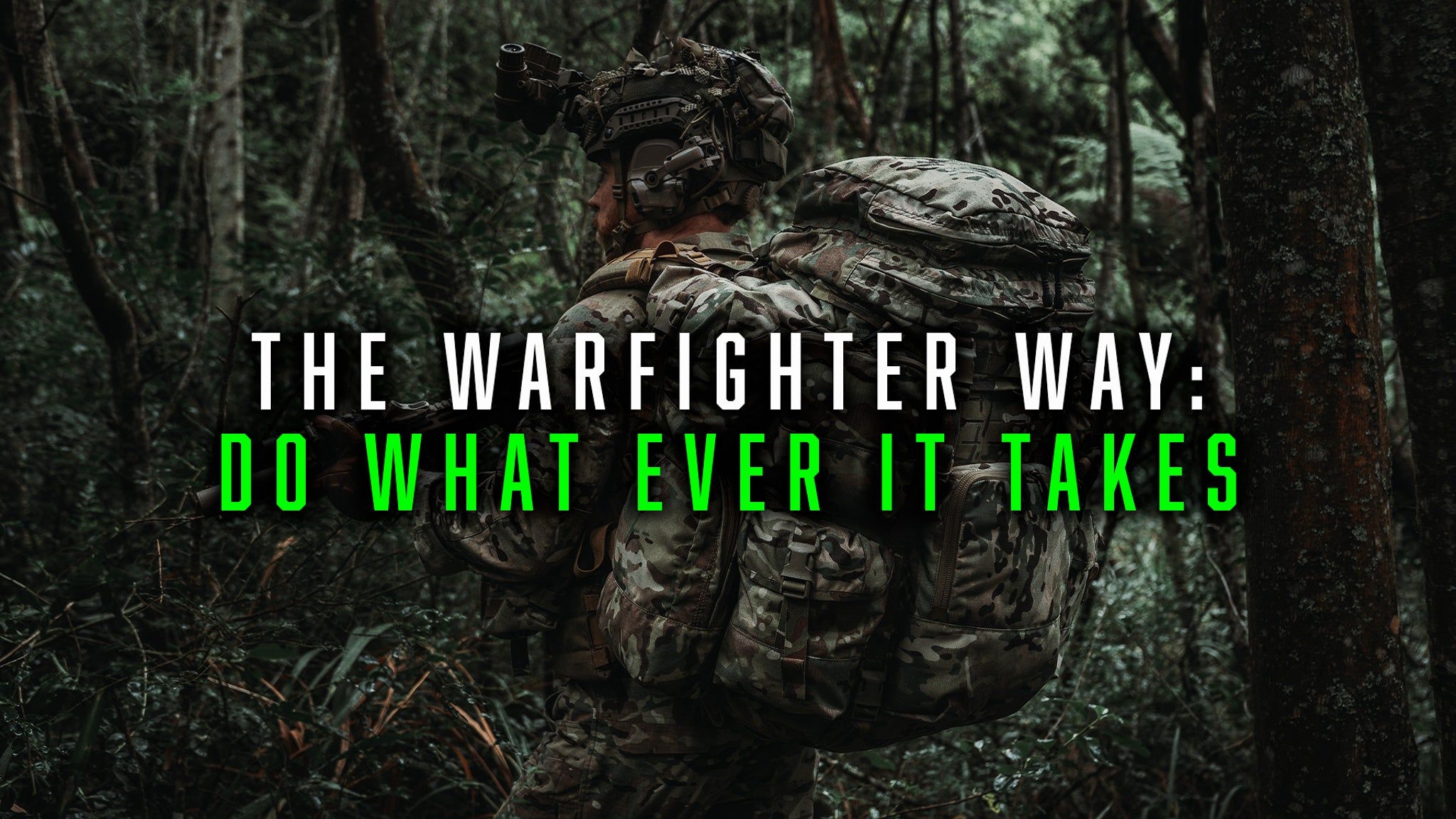 2048x1152 The Warfighter Way: Do What Ever It Takes
