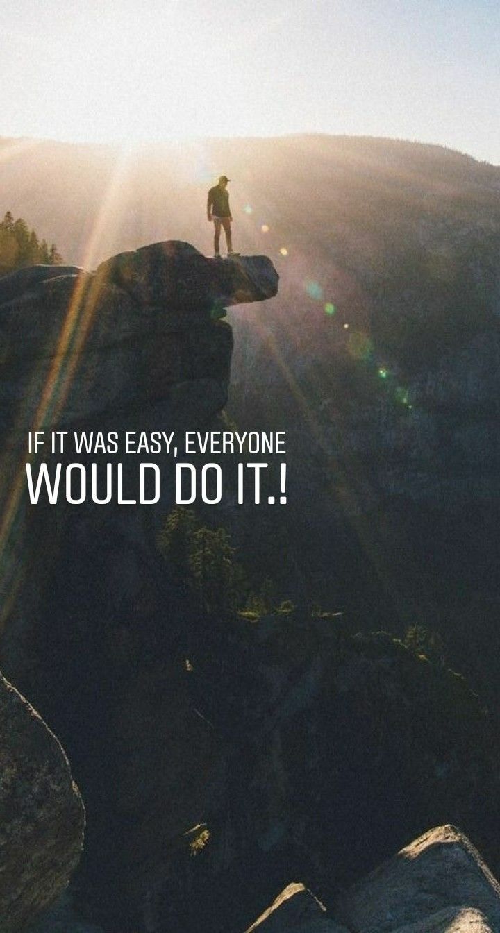 720x1344 Ielts motivation wallpaper. If it was easy everyone would do it wallpaper, Army motivation wallpaper, Inspirational quotes wallpaper