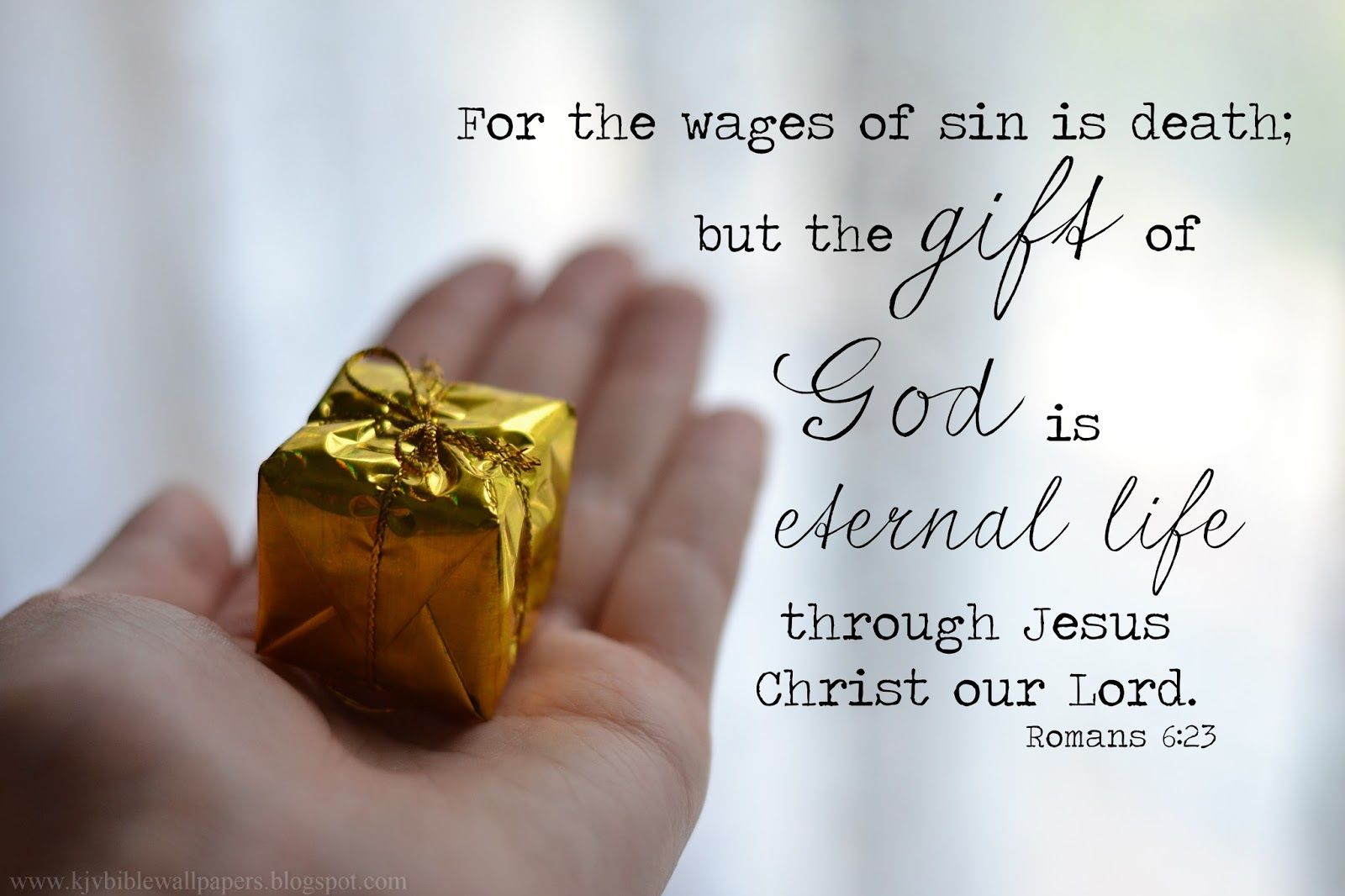 1600x1066 KJV Bible Wallpaper: The Gift of God 6:23