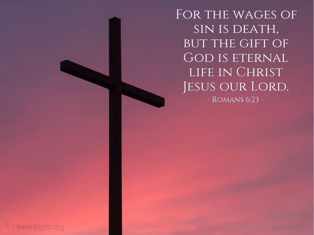 1200x900 Romans 6:23 Illustrated: For the wages of sin is death, but the