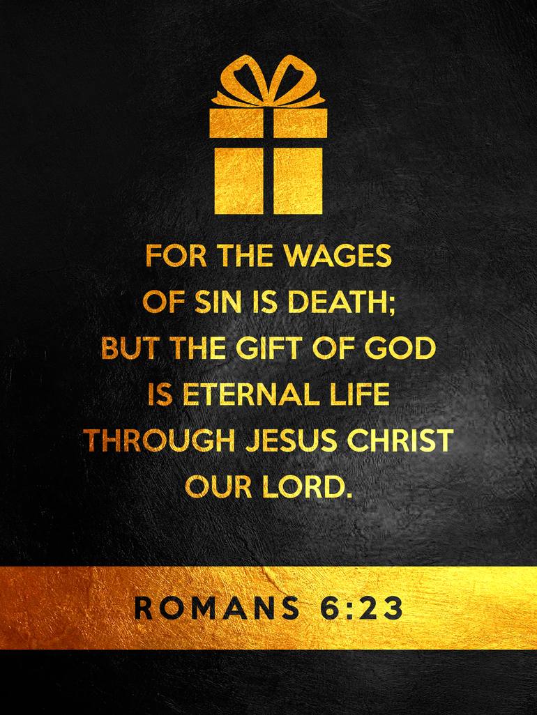 770x1026 Romans 6:23 Bible Verse Mixed Media by Ab Concepts. Saatchi Art Canada