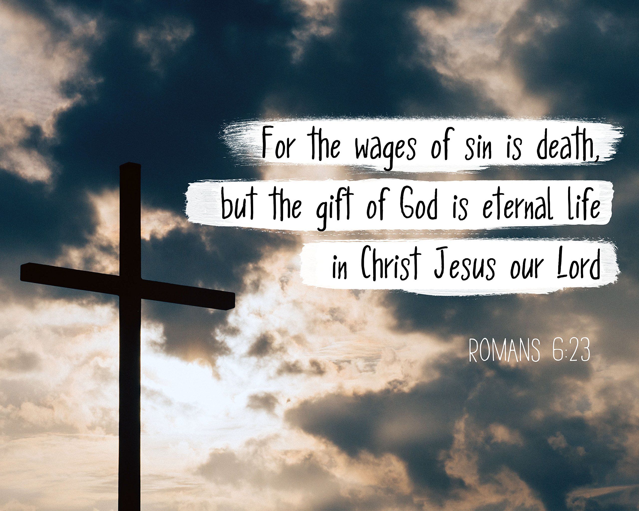 2560x2048 wesellphotos Bible Verse: Romans 6:23 The Gift of God is Eternal Life (8x10 Unframed Photo). (Christian Poster, Print, Picture or Framed Wall Art Decor): Posters & Prints