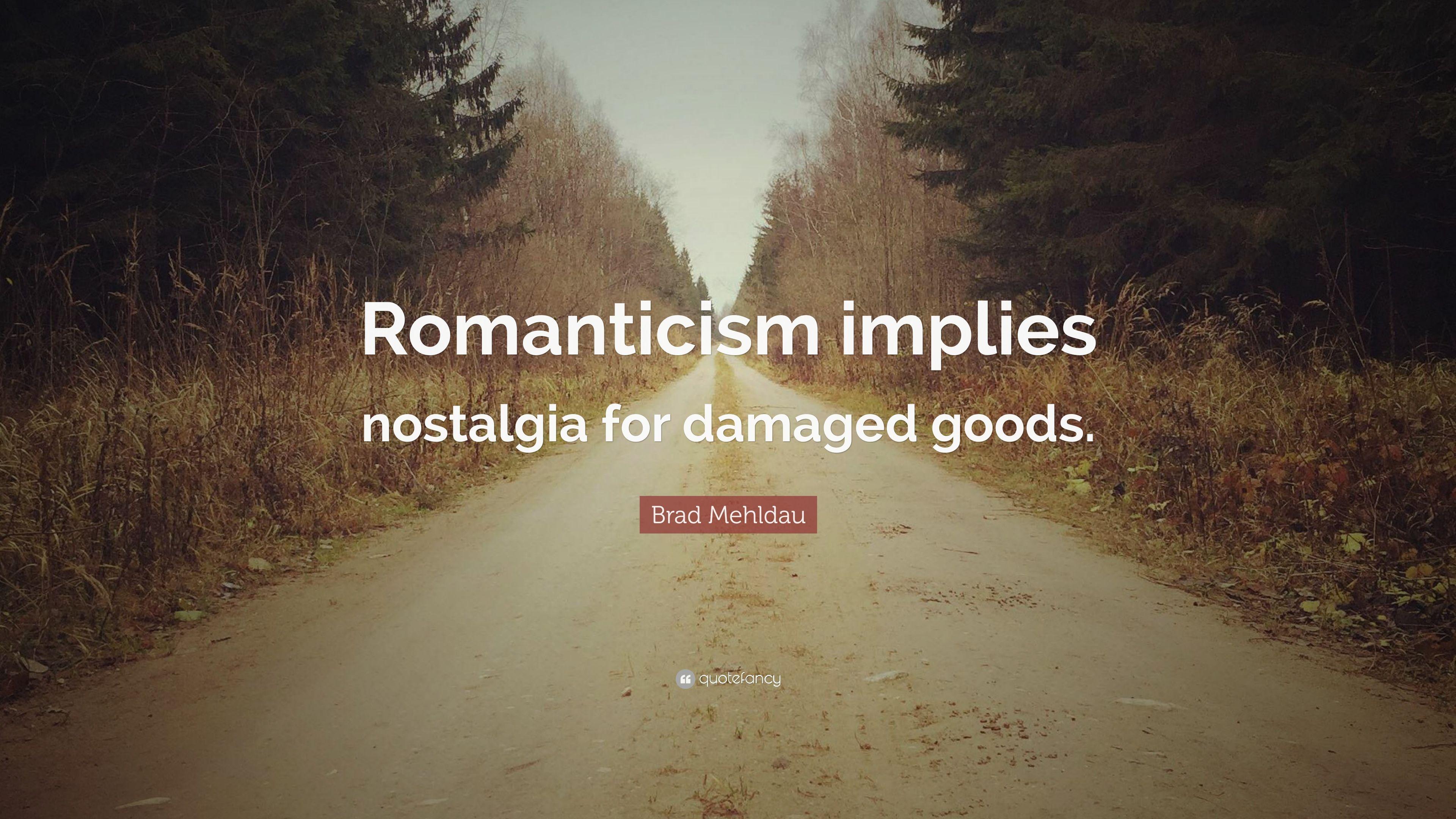 3840x2160 Brad Mehldau Quote: “Romanticism implies nostalgia for damaged goods.” (7 wallpaper)