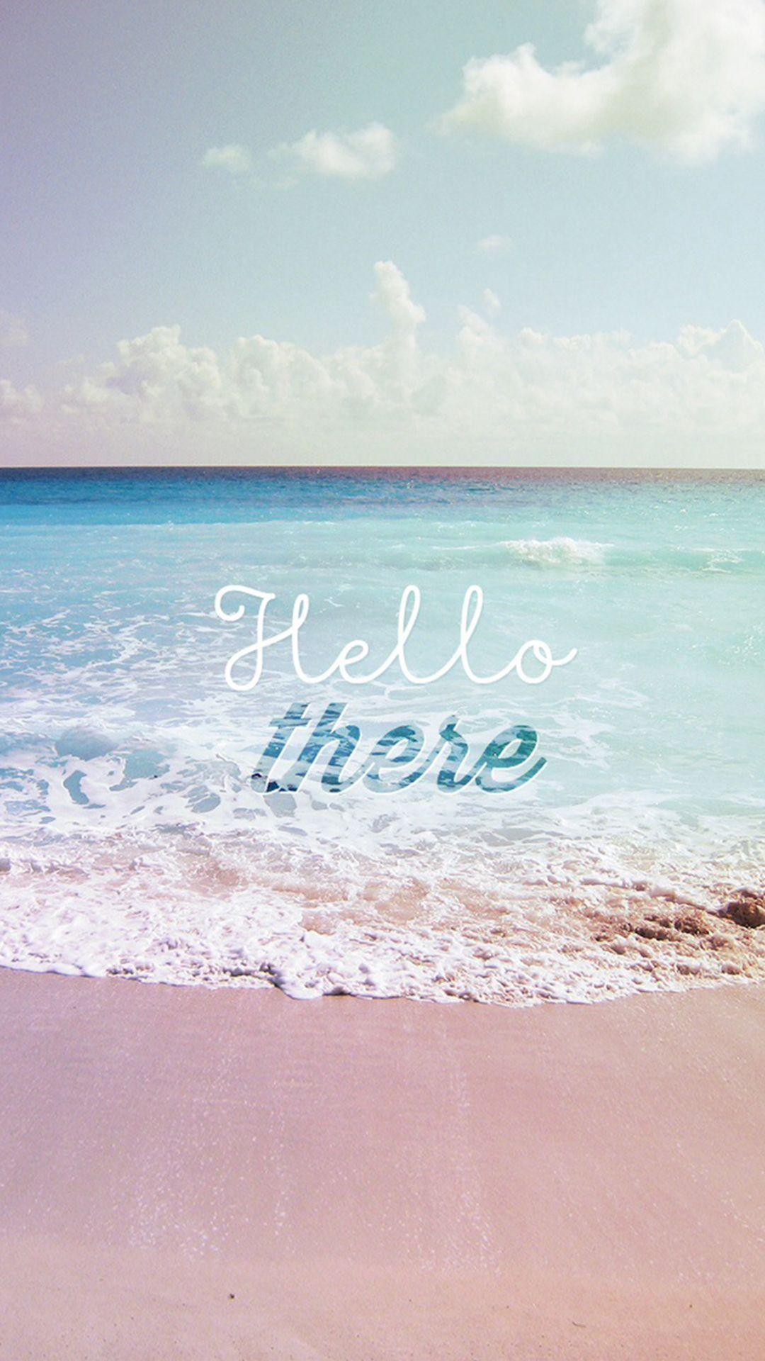1080x1920 Hello There Summer Wave Beach #iPhone #plus #wallpaper. iPhone wallpaper world, Tumblr background, Cute tumblr wallpaper
