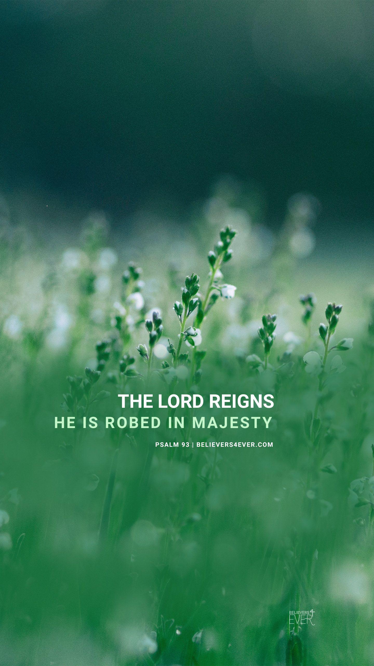 1440x2561 The Lord reigns.com. The lord reigns, Bible quotes wallpaper, Scripture wallpaper