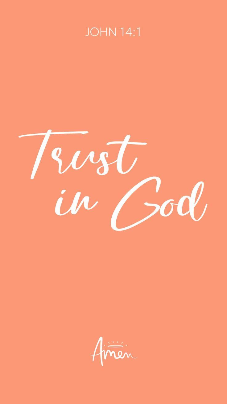 736x1308 Trust in God. Bible verse. Believe in God