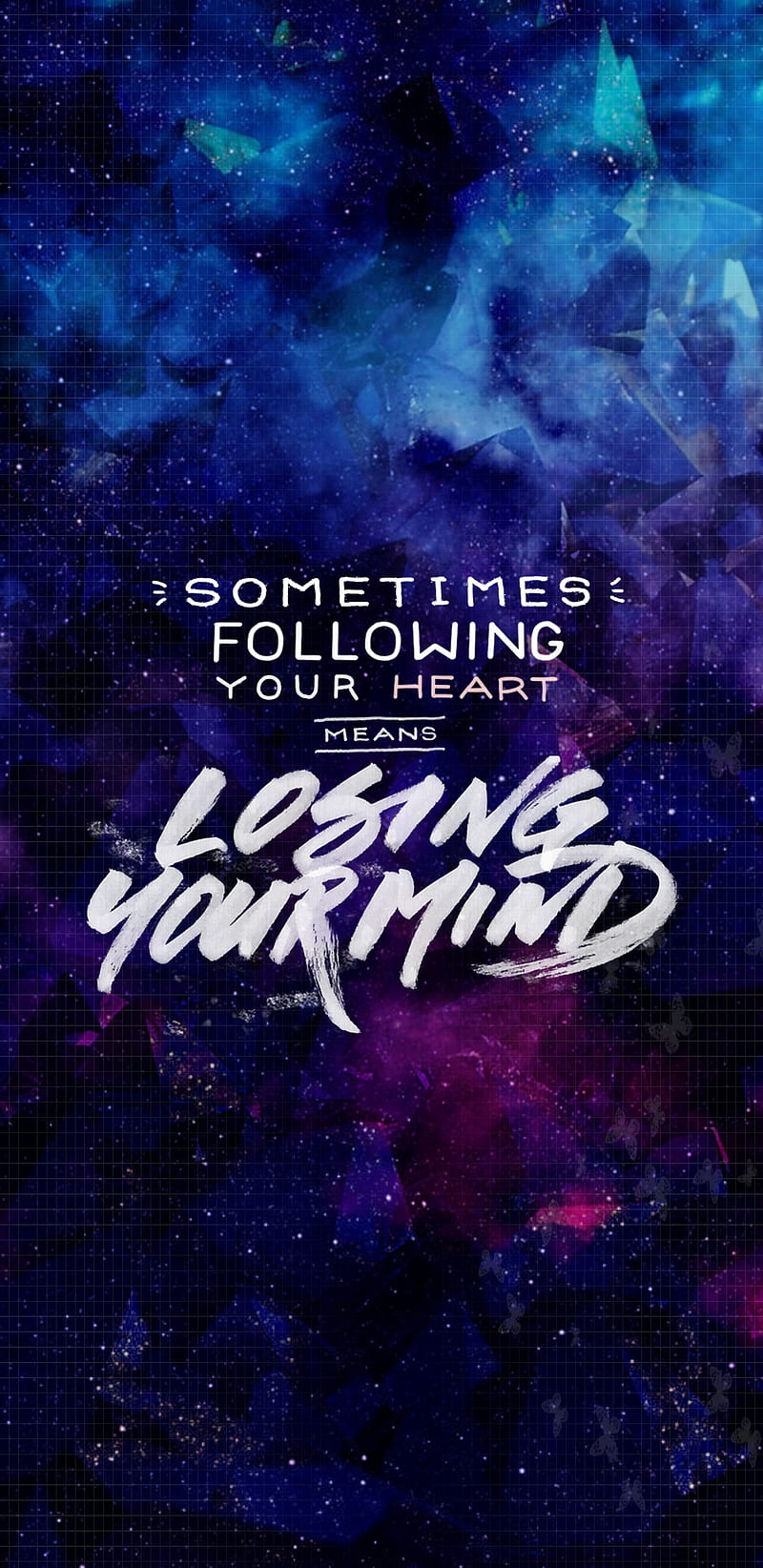 800x1644 Lose your mind, blue, follow, heart, motivational, positive, purple, quote, space, HD phone wallpaper