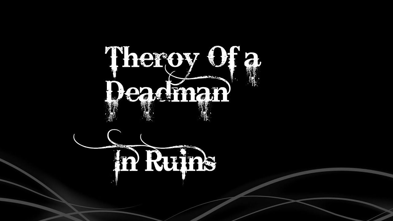 1280x720 Theory Of a Deadman- In Ruins Lyrics