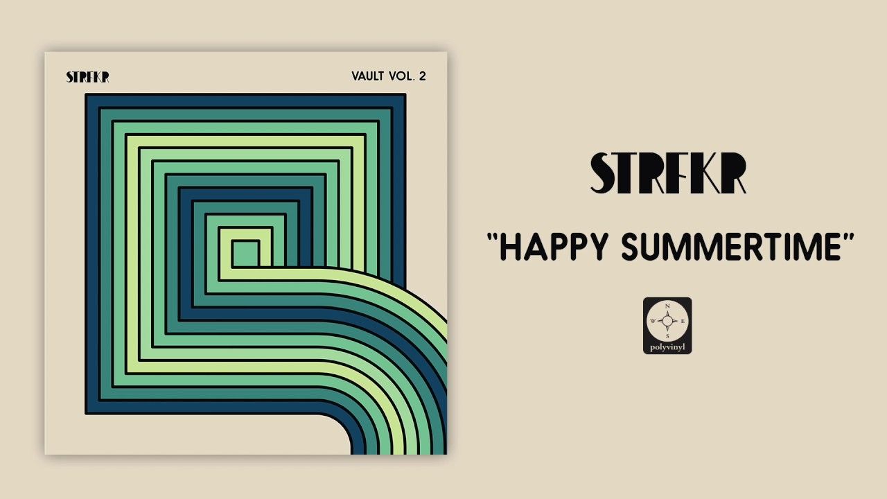 1280x720 STRFKR Summertime [OFFICIAL AUDIO]