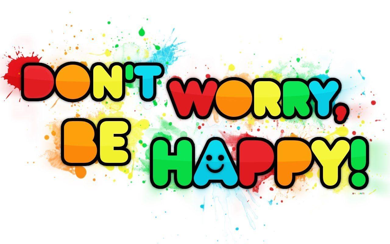 1280x800 1280x800px Don T Worry Be Happy (124.27 KB).08.2015