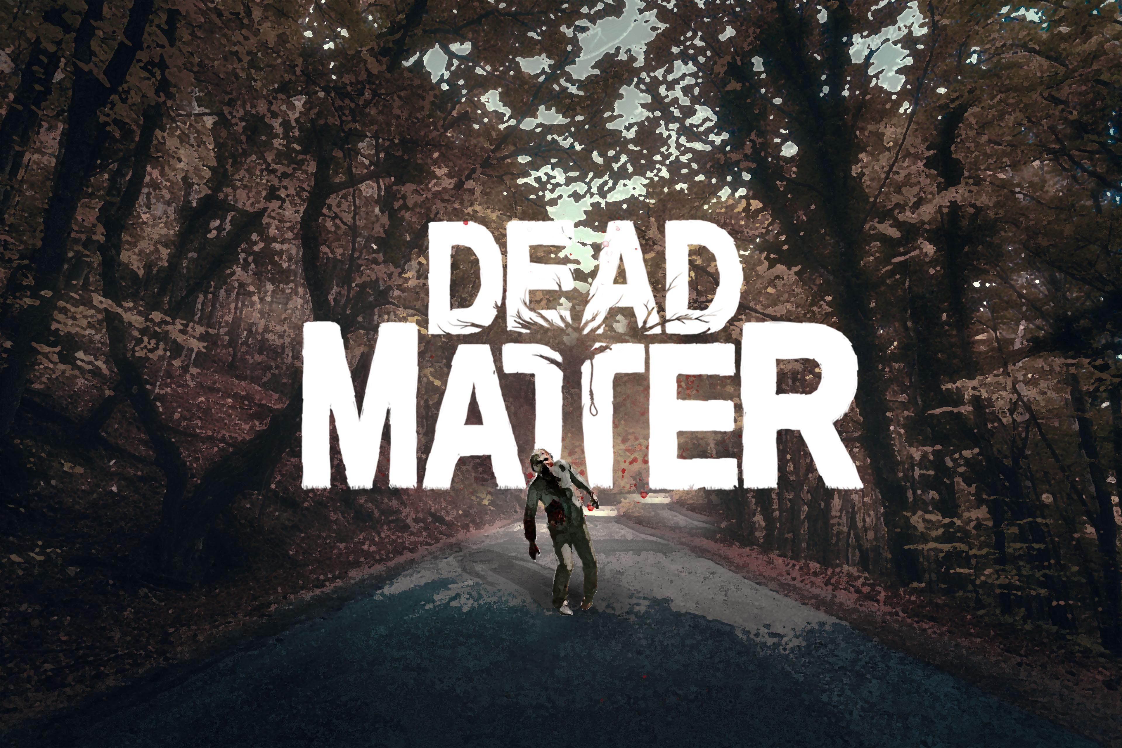 Dead matter