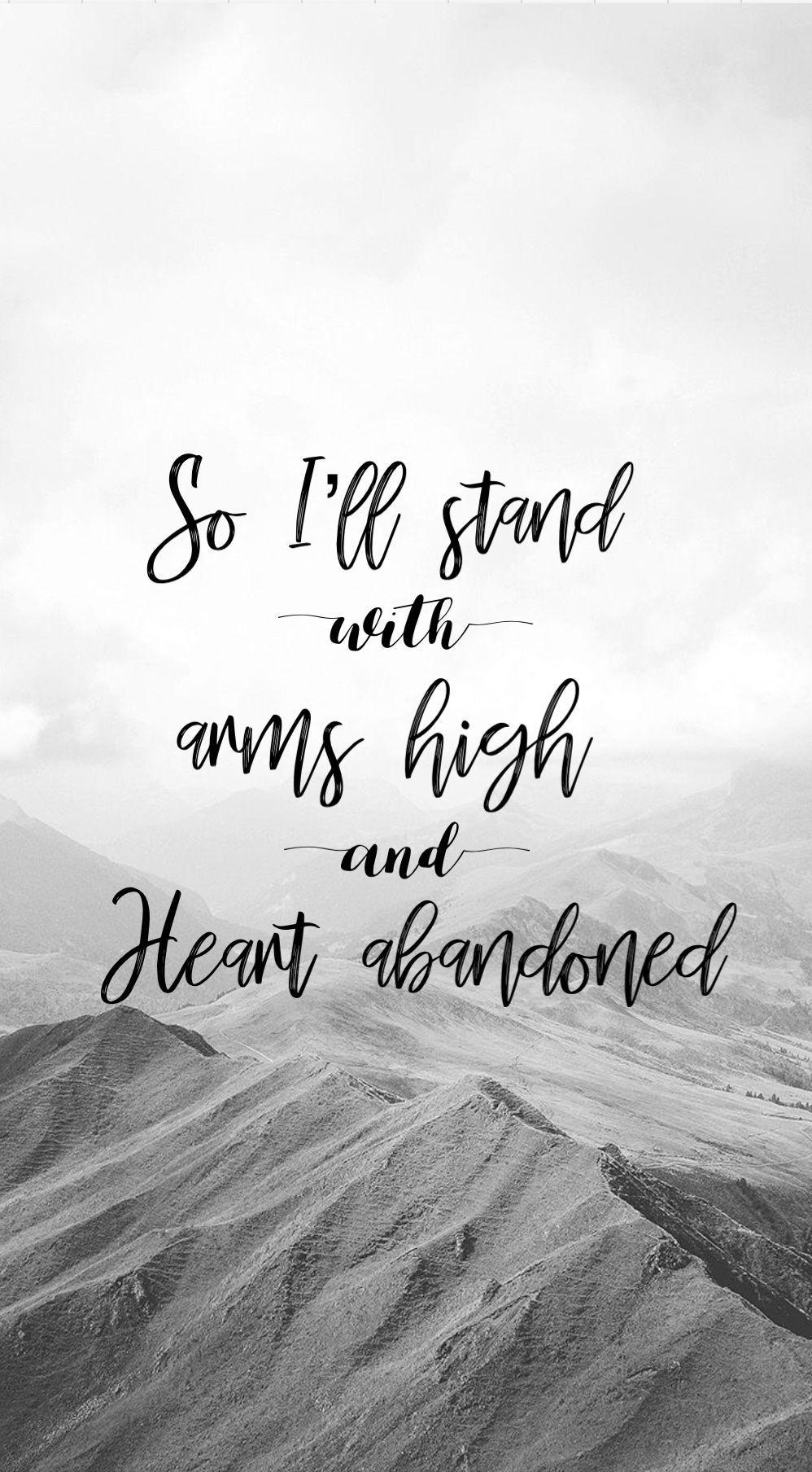 998x1808 jesus #quotes #thestand #hillsong #hillsongunited #iphonewallpaper # wallpaper. Worship lyrics, Christian song quotes, Christian lyrics