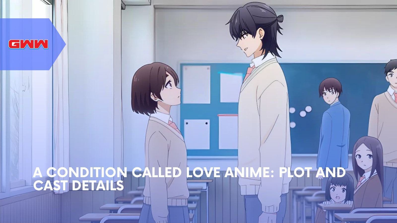 1600x900 A Condition Called Love Anime: Plot and Cast Details