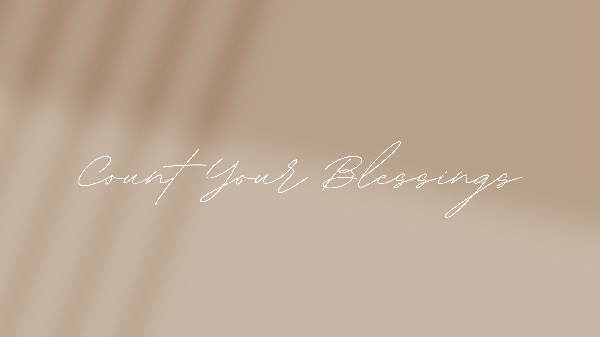 1920x1080 Desktop Background; Desktop Wallpaper; Aesthetic Desktop Background; Count Your Blessings