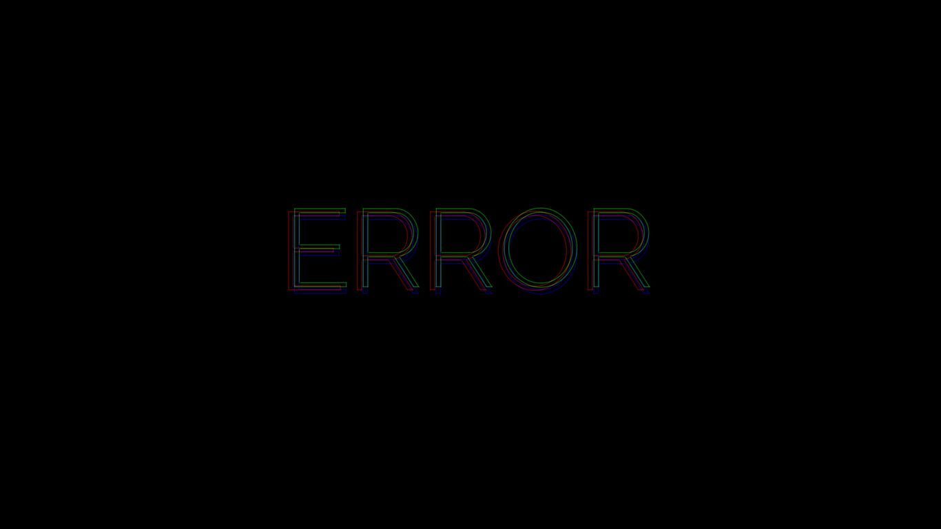 1366x768 Download wallpaper 1366x768 error, inscription, text, word tablet, laptop HD background