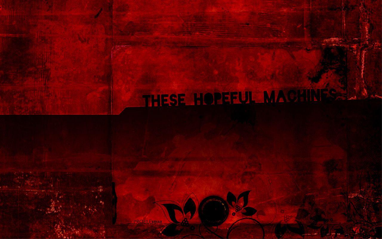 1280x800 Red Grunge Quote Wallpaper Hopeful Machines BT Wallpaper