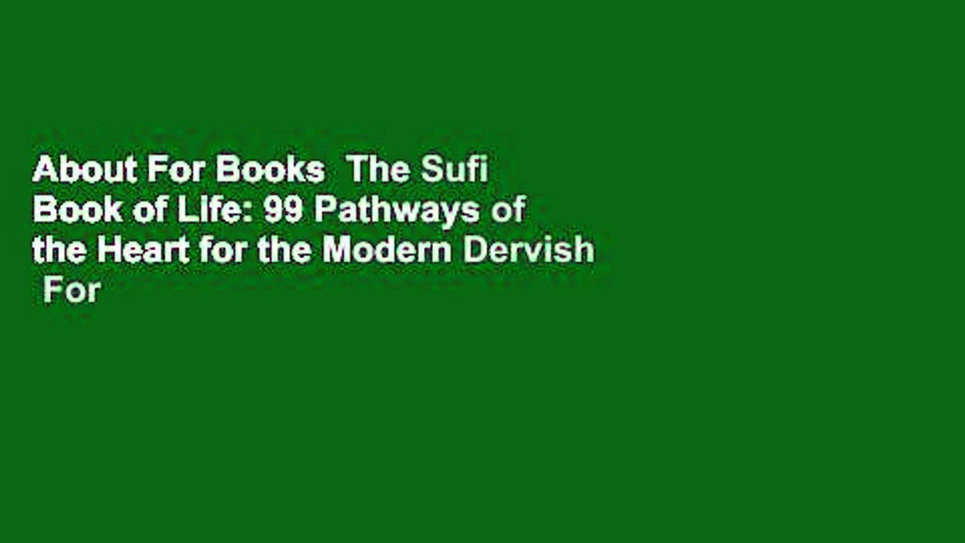 1920x1080 About For Books The Sufi Book of Life: 99 Pathways of the Heart for the Modern Dervish For