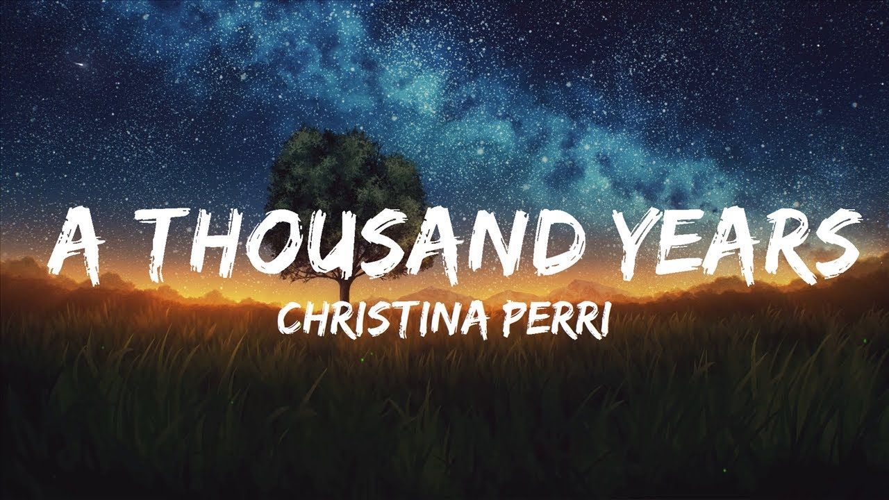 1280x720 Mins. Christina Perri Thousand Years (Lyrics). Your Fav Music