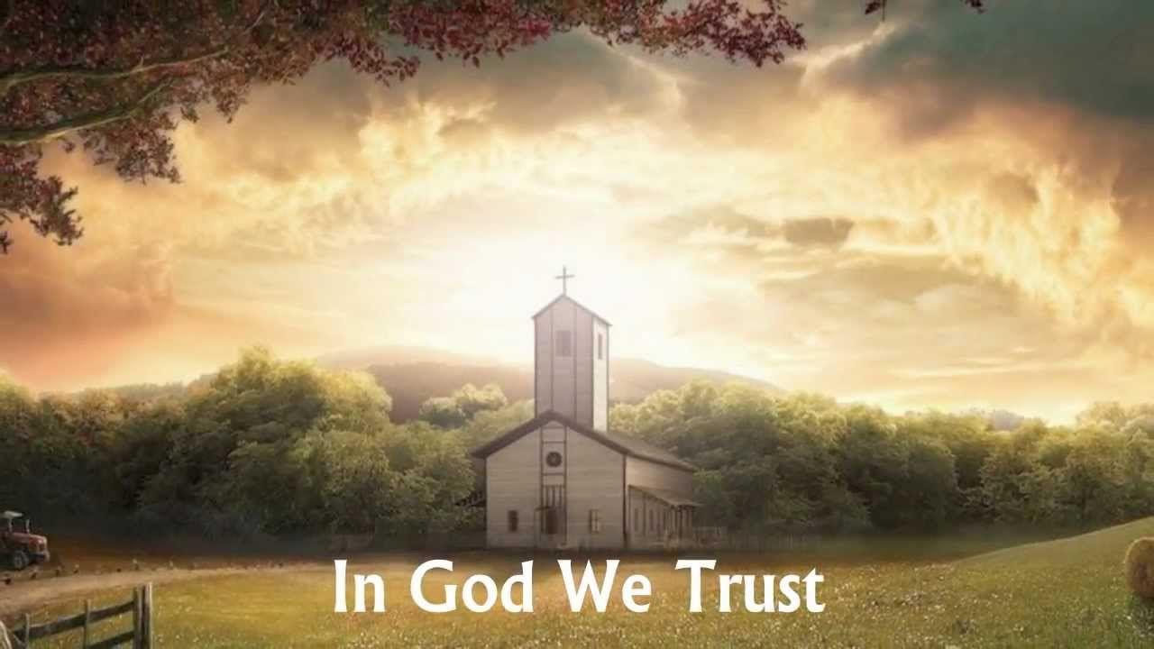 1280x720 The Cupps God We Trust This is a good song, very meaningful. Old country churches, Country church, Christian wallpaper
