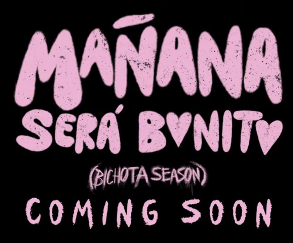 998x827 MAÑANA SERÁ BONITO (BICHOTA SEASON) COMING SOON