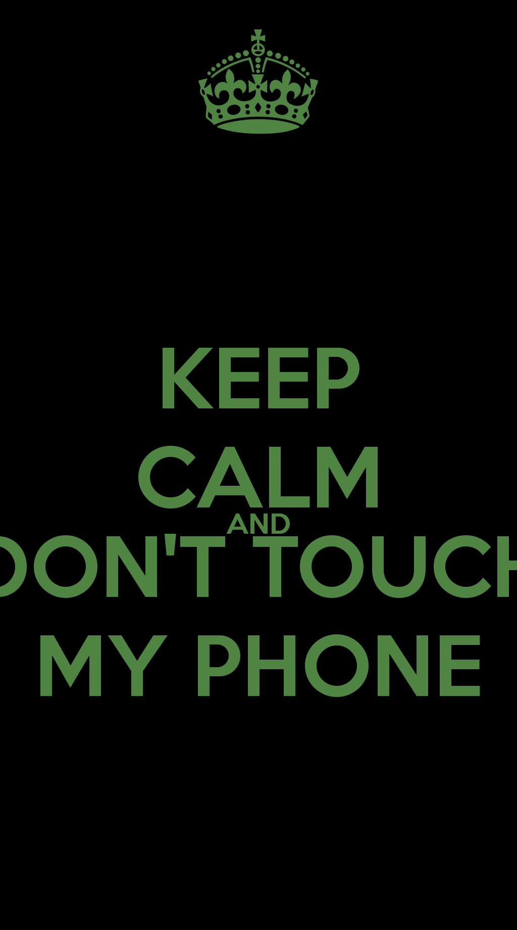 1024x1840 Don't Touch My Phone Wallpaper