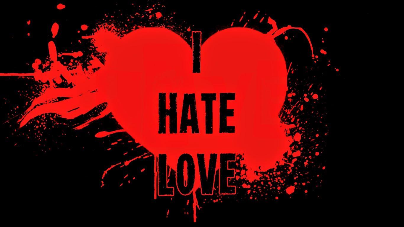 I Hate Love Wallpapers - Top Free I Hate Love Backgrounds - WallpaperAccess