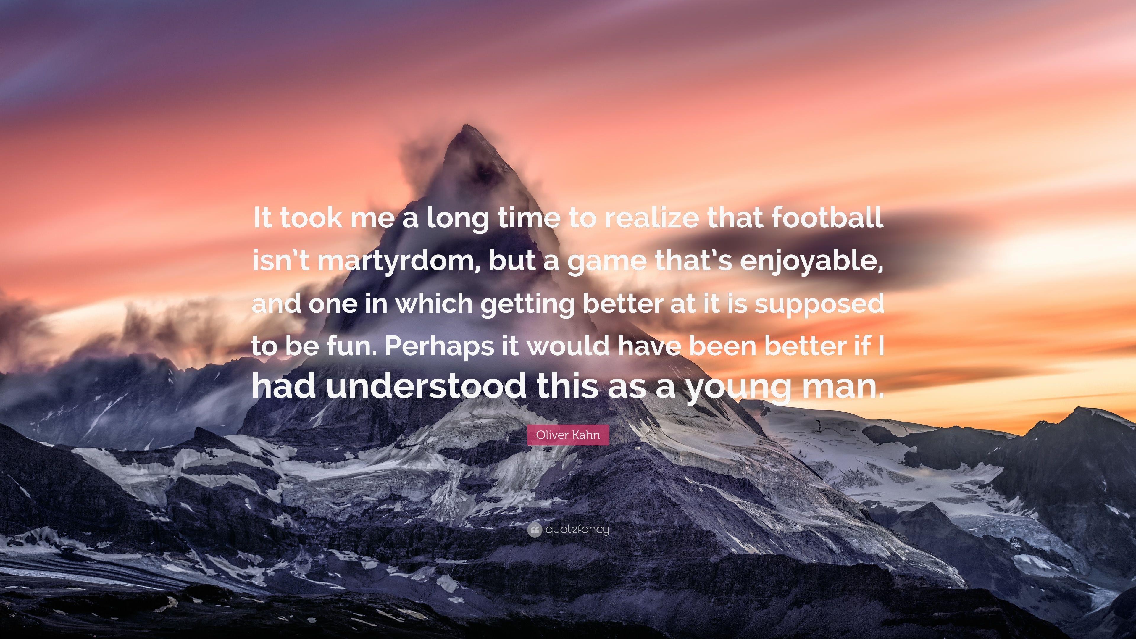 3840x2160 Oliver Kahn Quote: “It took me a long time to realize that football isn't martyrdom, but a game that's enjoyable, and one in which getting b.” (10 wallpaper)