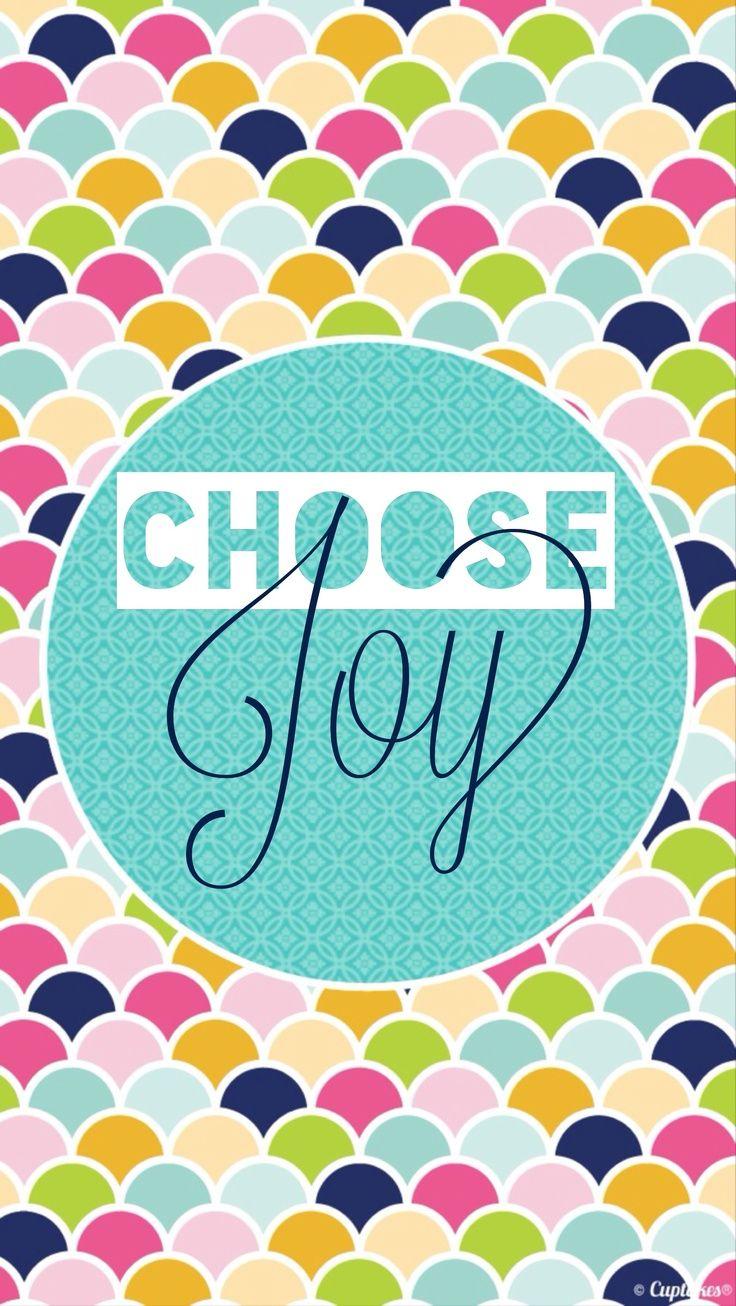 736x1306 Choose Joy Wallpaper
