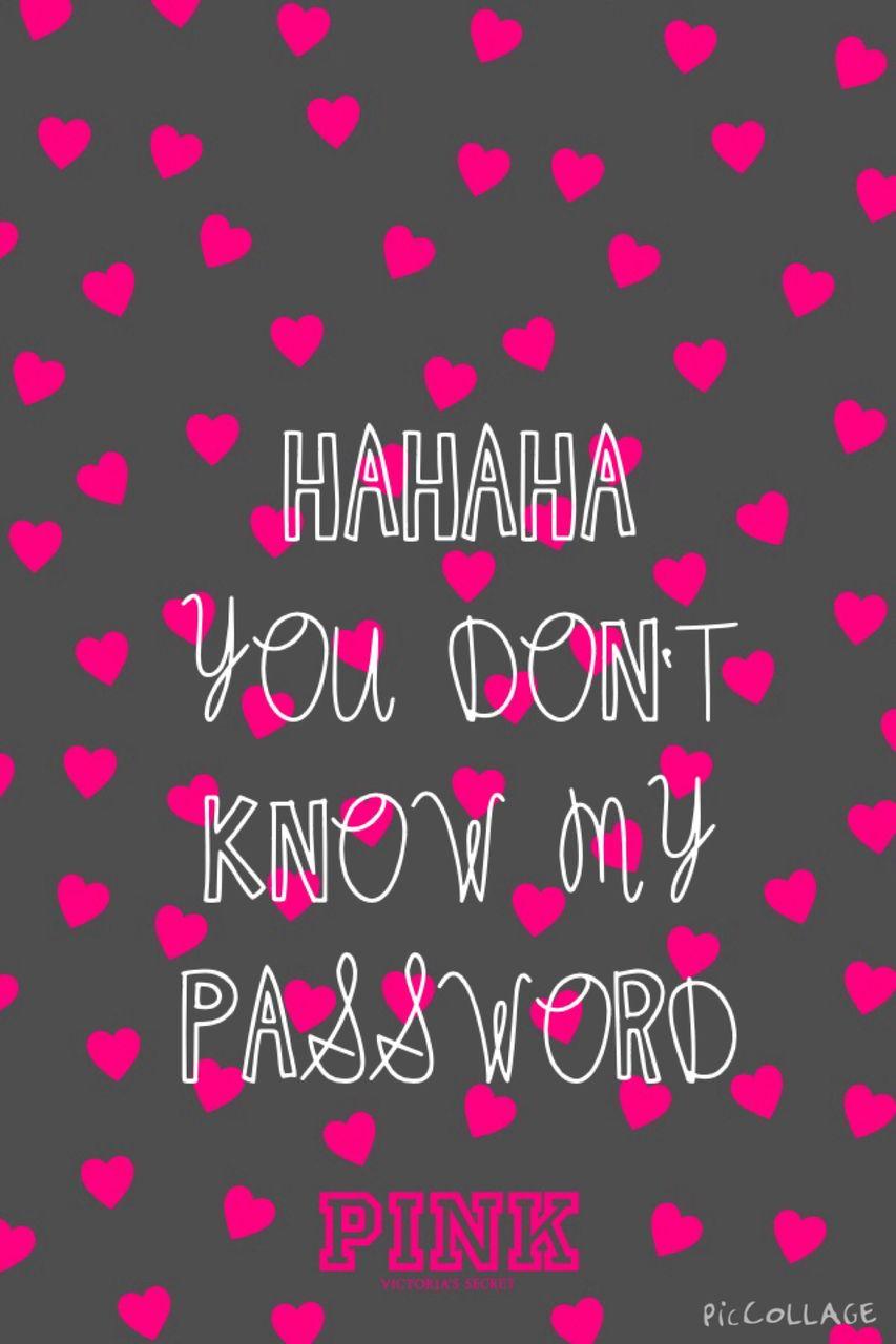 853x1280 Free download Hahahaha you dont know my password We Heart It [853x1280] for your Desktop, Mobile & Tablet. Explore Hahaha You Don't Know My Password Wallpaper. Hahaha You Don't