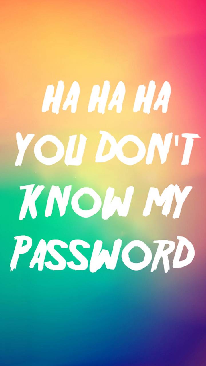 720x1280 hahahahaha password wallpaper
