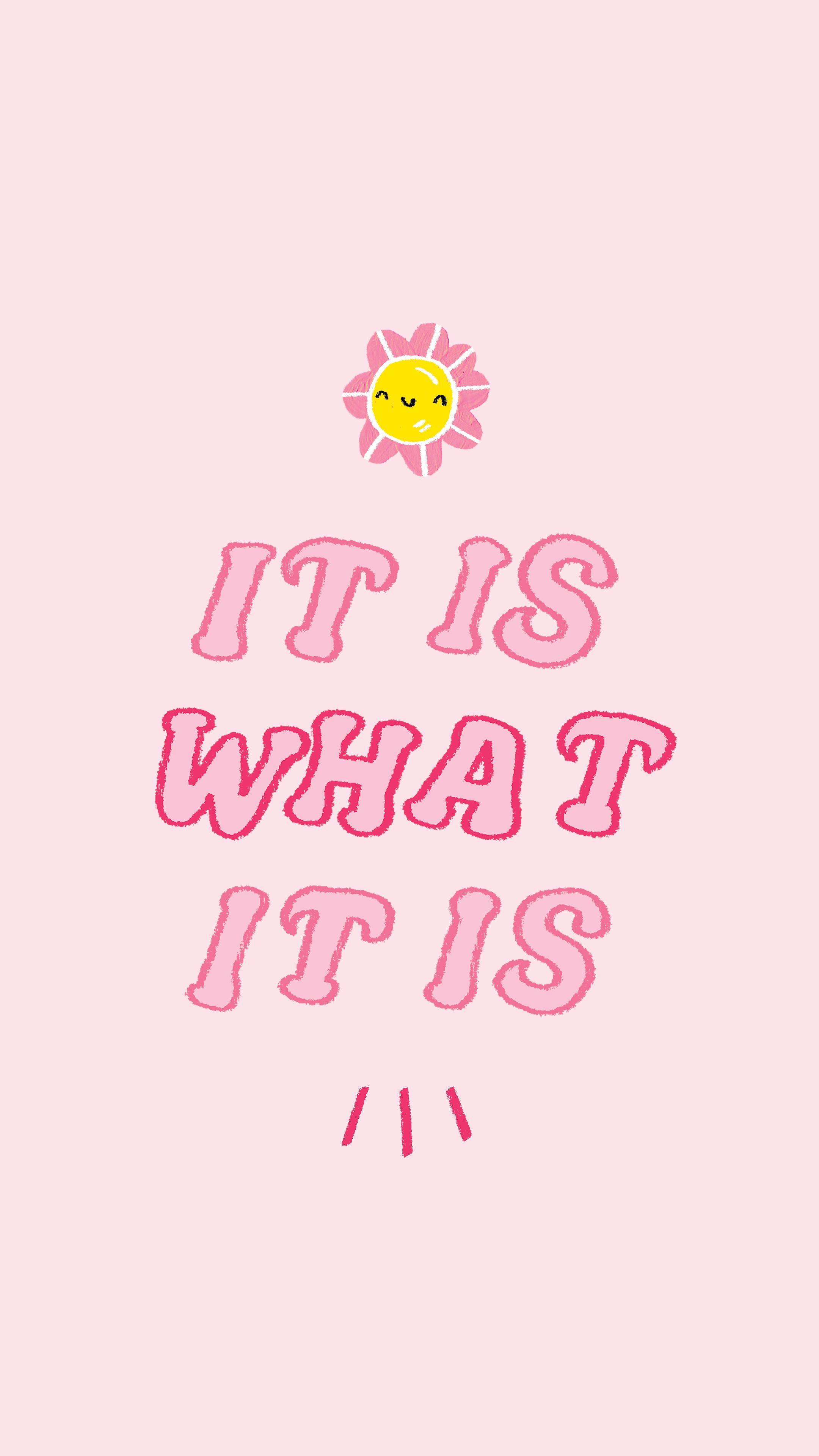 It Is What It Is Wallpapers - Top Free It Is What It Is Backgrounds ...